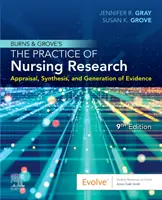 Burns și Grove's The Practice of Nursing Research - Burns and Grove's The Practice of Nursing Research