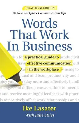 Cuvinte care funcționează în afaceri, ediția a 2-a: Un ghid practic pentru comunicarea eficientă la locul de muncă - Words That Work in Business, 2nd Edition: A Practical Guide to Effective Communication in the Workplace