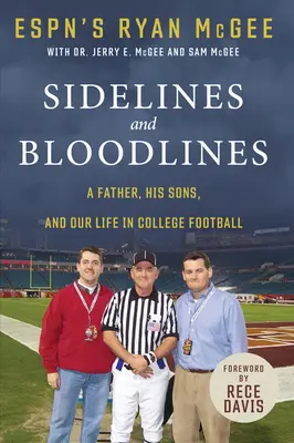 Sidelines and Bloodlines: Un tată, fiii săi și viața noastră în fotbalul universitar - Sidelines and Bloodlines: A Father, His Sons, and Our Life in College Football