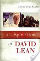 Filmele epice ale lui David Lean - The Epic Films of David Lean