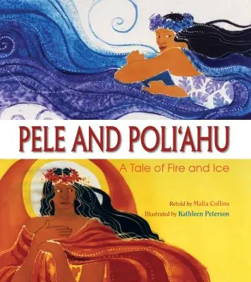 Pele și Poliahu: O poveste de foc și gheață - Pele and Poliahu: A Tale of Fire and Ice