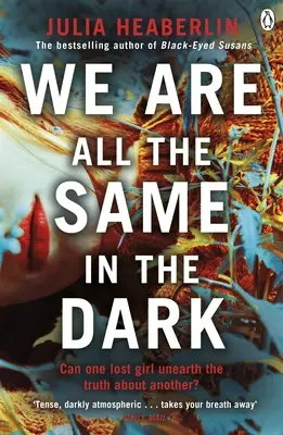 Suntem toți la fel în întuneric - We Are All the Same in the Dark
