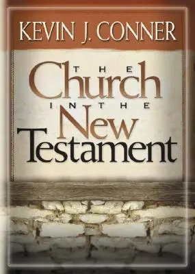 Biserica în Noul Testament - The Church in the New Testament