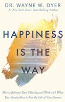 Fericirea este calea - Happiness Is the Way