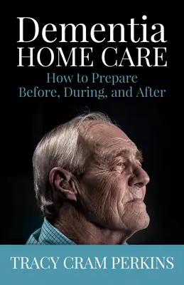 Îngrijirea demenței la domiciliu: Cum să vă pregătiți înainte, în timpul și după - Dementia Home Care: How to Prepare Before, During, and After