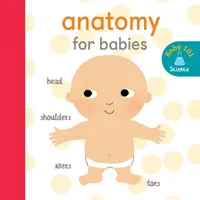 Anatomie pentru bebeluși - Anatomy for Babies