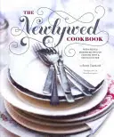 Newlywed Cookbook: Idei proaspete și rețete moderne pentru gătit cu și pentru celălalt (Cadouri pentru proaspăt căsătoriți, Cărți de bucate pentru noaptea de întâlnire, Gi proaspăt logodit - Newlywed Cookbook: Fresh Ideas & Modern Recipes for Cooking with & for Each Other (Newlywed Gifts, Date Night Cookbooks, Newly Engaged Gi