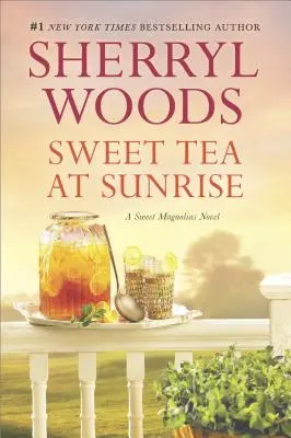 Ceai dulce la răsărit - Sweet Tea at Sunrise