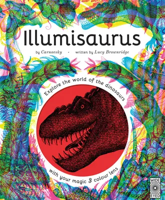 Illumisaurus: Explorează lumea dinozaurilor cu lentila ta magică cu trei culori - Illumisaurus: Explore the World of Dinosaurs with Your Magic Three Color Lens