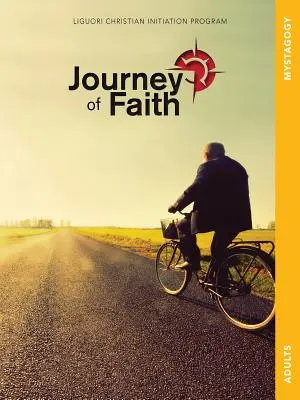 Călătorie de credință pentru adulți, Mystagogy: Lecții - Journey of Faith for Adults, Mystagogy: Lessons