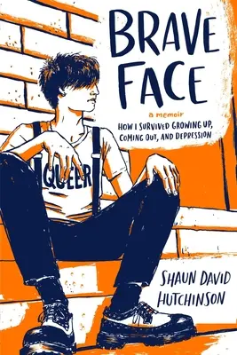 Față curajoasă: A Memoir - Brave Face: A Memoir