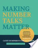 Making Number Talks Matter: Dezvoltarea practicilor matematice și aprofundarea înțelegerii, clasele 3-10 - Making Number Talks Matter: Developing Mathematical Practices and Deepening Understanding, Grades 3-10
