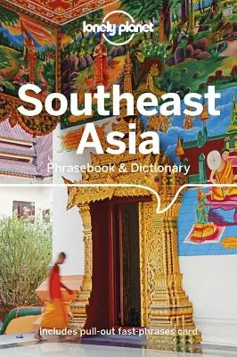 Lonely Planet Cartea de fraze și dicționarul Asiei de Sud-Est 4 - Lonely Planet Southeast Asia Phrasebook & Dictionary 4