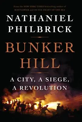 Bunker Hill: Un oraș, un asediu, o revoluție - Bunker Hill: A City, a Siege, a Revolution