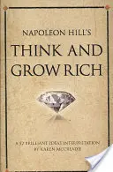 Gândește și îmbogățește-te a lui Napoleon Hill - Napoleon Hill's Think and Grow Rich