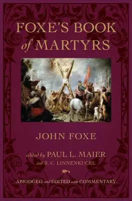 Cartea martirilor a lui Foxe - Foxe's Book of Martyrs