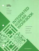 Caiet de lucru integrat în limba coreeană: Beginning 1, Ediția a treia - Integrated Korean Workbook: Beginning 1, Third Edition