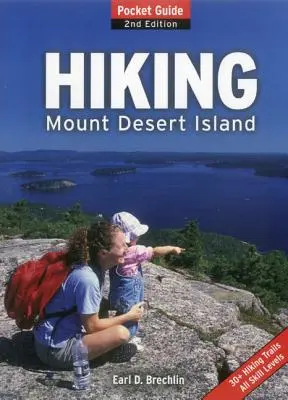 Hiking Mount Desert Island: Ghid de buzunar - Hiking Mount Desert Island: Pocket Guide