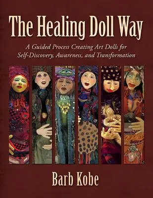 Calea păpușii vindecătoare - The Healing Doll Way