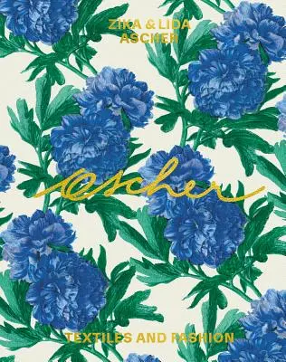 Ascher: The Mad Silkman: Zika & Lida Ascher: Textile și modă - Ascher: The Mad Silkman: Zika & Lida Ascher: Textiles and Fashion
