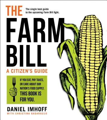 Legea agriculturii: Ghidul unui cetățean - The Farm Bill: A Citizen's Guide