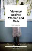 Perspective globale asupra violenței împotriva femeilor și fetelor - Global Perspectives on Violence Against Women and Girls