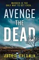 Răzbunați morții - Avenge the Dead