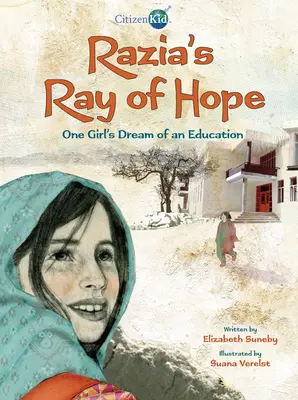 Rază de speranță pentru Razia: Visul unei fete de a avea o educație - Razia's Ray of Hope: One Girl's Dream of an Education