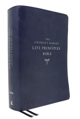 Niv, Charles F. Stanley Life Principles Bible, 2nd Edition, Leathersoft, Blue, Comfort Print: Sfânta Biblie, Noua versiune internațională - Niv, Charles F. Stanley Life Principles Bible, 2nd Edition, Leathersoft, Blue, Comfort Print: Holy Bible, New International Version