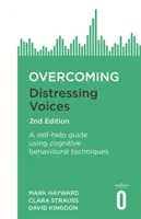 Depășirea vocilor stresante, ediția a 2-a - Overcoming Distressing Voices, 2nd Edition