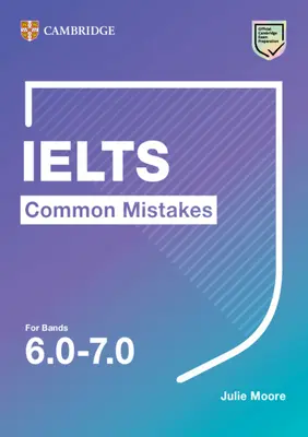 Greșeli comune Ielts pentru benzile 6.0-7.0 - Ielts Common Mistakes for Bands 6.0-7.0