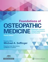 Fundamentele medicinei osteopatice: Filosofie, știință, aplicații clinice și cercetare - Foundations of Osteopathic Medicine: Philosophy, Science, Clinical Applications, and Research