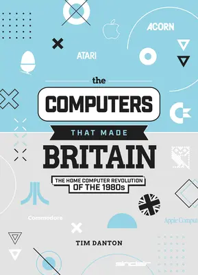 Computerele care au făcut Marea Britanie - Computers That Made Britain