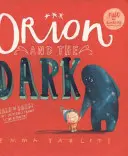 Orion și întunericul - Orion and the Dark