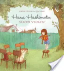 Hana Hashimoto, a șasea vioară - Hana Hashimoto, Sixth Violin