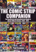 Comic Strip Companion: Ghidul neoficial și neautorizat pentru Doctor Who în benzile desenate: 1964 - 1979 - Comic Strip Companion: the Unofficial and Unauthorised Guide to Doctor Who in Comics: 1964 - 1979