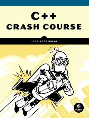 Curs rapid de C++: O introducere rapidă - C++ Crash Course: A Fast-Paced Introduction