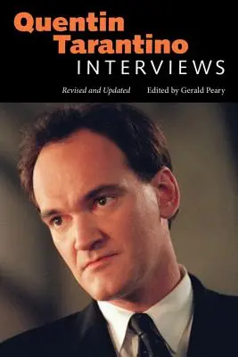 Quentin Tarantino: Interviuri, revizuite și actualizate - Quentin Tarantino: Interviews, Revised and Updated
