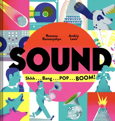 Sunet: Shhh . . . Bang . . . Pop . . . Boom! - Sound: Shhh . . . Bang . . . Pop . . . Boom!
