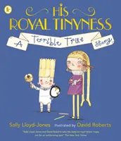 Tinyness-ul său regal - His Royal Tinyness