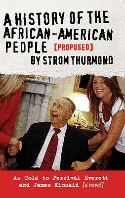 O istorie a poporului afro-american (propusă) de Strom Thurmond - A History of the African-American People (Proposed) by Strom Thurmond