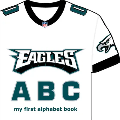 Philadelphia Eagles ABC: Prima mea carte cu alfabetul - Philadelphia Eagles ABC: My First Alphabet Book