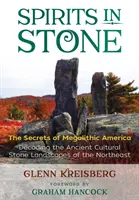 Spirite în piatră: Secretele Americii megalitice (The Secrets of Megalithic America) - Spirits in Stone: The Secrets of Megalithic America