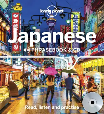 Lonely Planet Japanese Phrasebook și CD 4 - Lonely Planet Japanese Phrasebook and CD 4