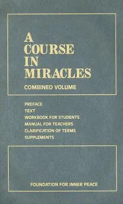 Un curs în miracole: Volum combinat - A Course in Miracles: Combined Volume