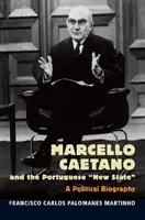 Marcello Caetano și statul nou portughez - Marcello Caetano and the Portuguese New State