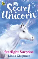 Unicornul meu secret: Surpriză în lumina stelelor - My Secret Unicorn: Starlight Surprise