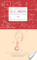 Educația lui T.C. Mits: Ce înseamnă matematica modernă pentru tine - The Education of T.C. Mits: What Modern Mathematics Means to You