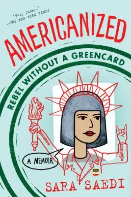 Americanizat: Rebel fără carte verde - Americanized: Rebel Without a Green Card