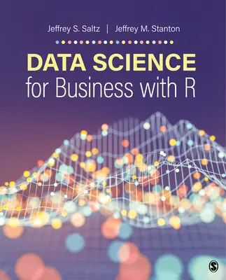 Știința datelor pentru afaceri cu R - Data Science for Business With R